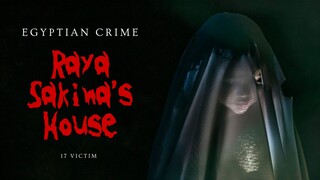 An Egyptian crime: Raya and Sakina's home