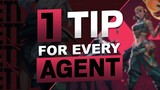 1 TIP FOR EVERY AGENT IN VALORANT