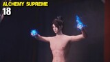 Menjadi Alkemis Termuda Setara Dengan Master Edi - Alchemy Supreme Episode 18