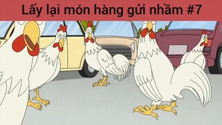 Lấy lại món hàng gửi nhầm p7