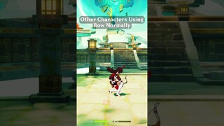 Genshin Impact Other Characters Using Their Bow Normally