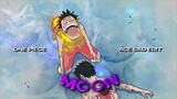 [4K] Ace Death - One Piece [Sad/Edit]「Loop」-  (Moon)