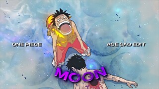 [4K] Ace Death - One Piece [Sad/Edit]「Loop」-  (Moon)