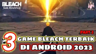 3 Rekomendasi Game Bleach Terbaik Di Android Part 2