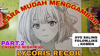cara yg sangat lah mudah menggambar anime LYCORIS RECOIL part.2