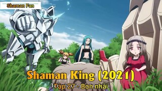 Shaman King (2021) Tập 27 - Bọn nhãi