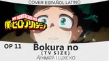 My Hero Academia (Opening 11) Eve - Bokura no | COVER ESPAÑOL LATINO feat. @Luxe