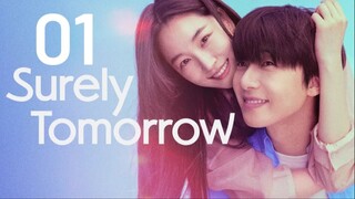 Surely Tomorrow - Episode 1 [Eng Sub]