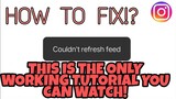 how to fix Instagram couldn't refresh feed (the only legit working tutorial)