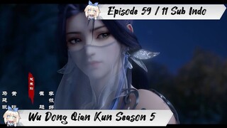 [ EPISODE 59 / 11 ] Martial Universe Season 5 - 1080p Super Duper HD Sub Indo