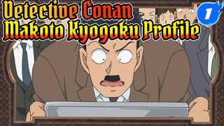 Detective Conan 
Makoto Kyogoku Profile_1