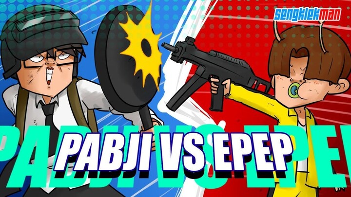 PABJI VS EPEP - SENGKLEKMAN