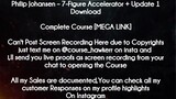 Philip Johansen  course  - 7-Figure Accelerator + Update 1 Download