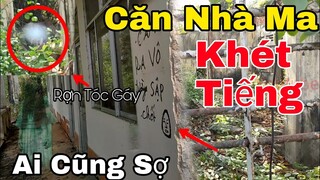 RỢN TÓC GÁY Ngôi Nhà Ma Khét Tiếng Khiến Ai Vào Đây Cũng Vội Chạy Ra Ngoài - Vong Linh Xuất Hiện