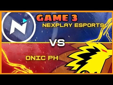 (GAME 3 ) NEXPLAY ESPORTS VS ONIC PH (FAST GAME) | MPL-PH SEASON 7 | MLBB!