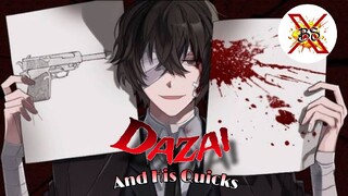 Dazai And His Quicks || BoomSlang Ex.