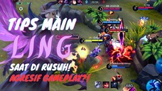 TIPS MAIN LING SAAT DI RUSUH | RUSUH BALIK?!