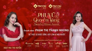 PHỤ NỮ QUYỀN NĂNG 5 | TẬP 36: DOANH NHÂN PHẠM THỊ THANH NHUNG
