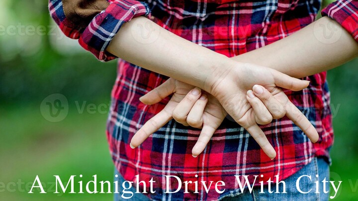 On A Midnight Drive With City - A Playlist