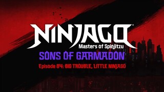 S8 E84 - Big Trouble, Little Ninjago