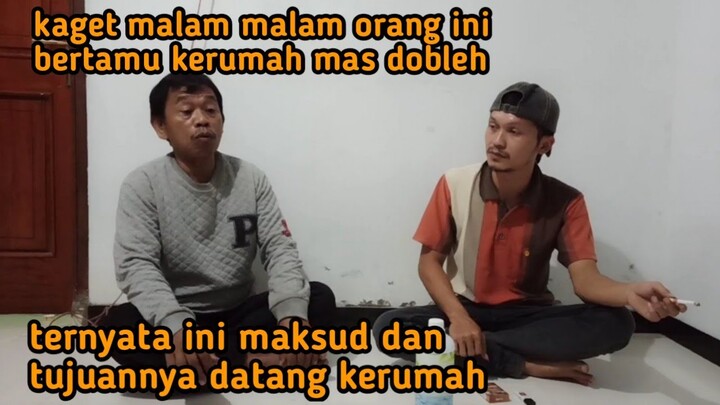 ada apa orang ini sekeluarga datang kerumah mas dobleh malam² @mbah wongso prayoga @Ganang Setioko