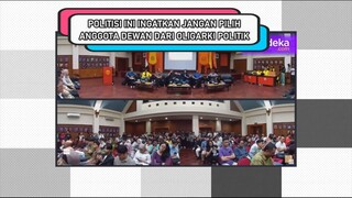 JANGAN PILIH ANGGOTA DEWAN DARI OLIGARKI