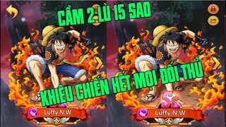 Hải Tặc Đại Chiến - 2 LÙ 15SAO...CẢNH GIỚI MỚI CỦA HẢI TẶC...KHIÊU CHIẾN HẾT TOP ĐẦU CỦA GAME...