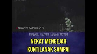 NEKAT KEJAR KUNTILANAK #shorts