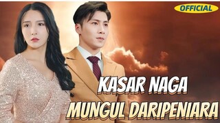 Raja Naga Baru Dihina dan Dibuang, Mengungkap Konspirasi Gelap yang Lebih Berbahaya!