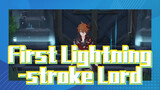 First Lightning-stroke Lord