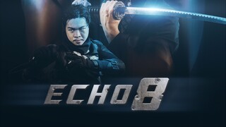 Echo 8 – SUBTITLE INDONESIA (2024)