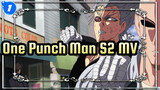 One Punch Man| Preheating MV, let's start another glorious!_1