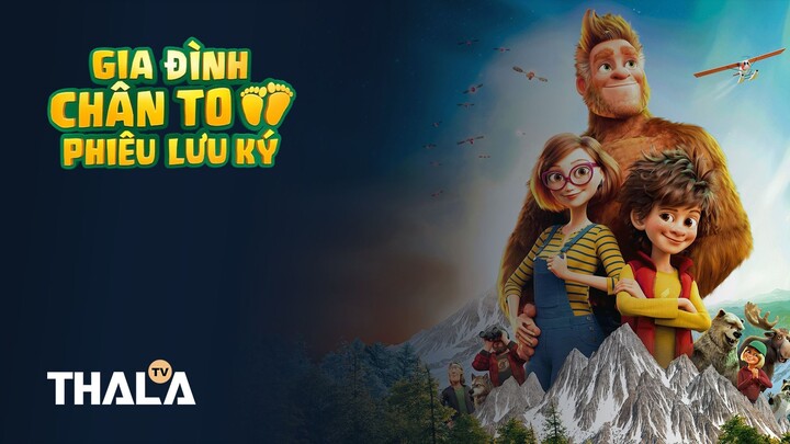 [FHD - Lồng tiếng] | Gia Đình Chân To Phiêu Lưu Ký - Bigfoot Family (2020)