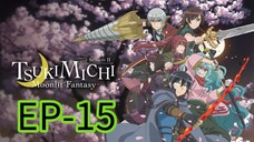 Tsuchimichi Moonlight Fantasy || S2 || EP-15 (HINDI)