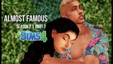 THINKING OF YOU | ALMOST FAMOUS | SEASON 2 | PART 7 | SIMS 4 LOVE STORY