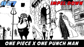 SAITAMA&KIZARU MEMASUKI IMPEL DOWN HINGGA BERTEMU MAGELLAN - ONE PIECE X ONE PUNCH MAN #27