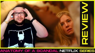 Anatomy of a Scandal Netflix Series Review