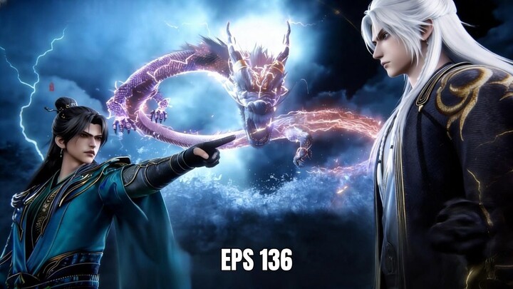 Wang Lin Naik Tingkat Ancedant - Renegade Immortal eps 136