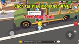 Cách tải Play Together VNG trên máy tính PC Laptop | Play Together VNG PC