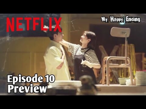 My Happy Ending Episode 10 Preview And Spoiler [Eng Sub]