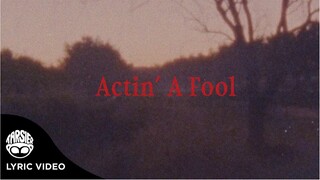"Actin' A Fool" - Aviators (Official Lyric Video)