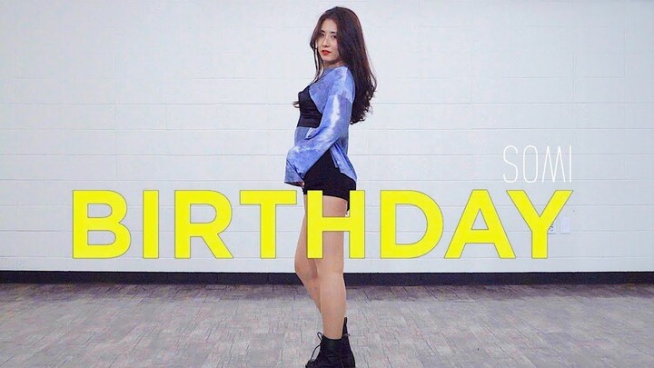 【MTY Dance Studio EUNBI】Jeon Somi - BIRTHDAY【Dance Cover】【Update】