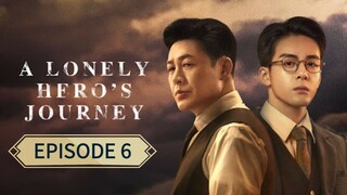 A Lonely Hero's Journey ep 6 (sub indo)