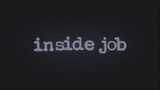 Inside Job Season 1 Episode 1