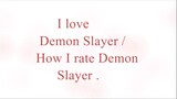 How I rate Demon Slayer