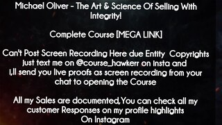 Michael Oliver  course - The Art & Science Of Selling With Integrity download