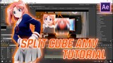 SPLIT CUBE AMV TUTORIAL - AFTER EFFECT