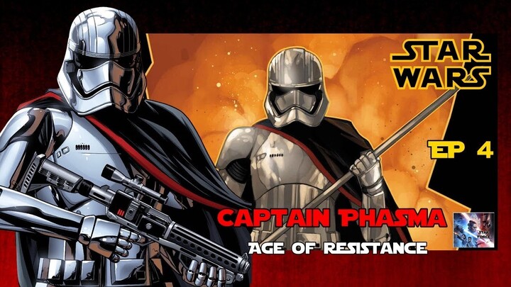 Captain Phasma ผู้นำเหล่า Stormtrooper แห่งปฐมภาคีสุดชั่วร้าย (Age of Resistance EP 4) [Star Force]