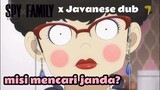 【 Parody Jawa 】Spy x Family - Misi Mencari Janda?! (voice by Nezukamui)