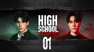 [Thai Series] High School Frenemy | EP 1 | ENG SUB